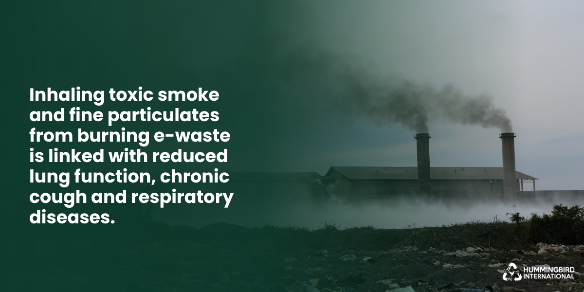 Toxic smoke from burning e-waste harming respiratory health.