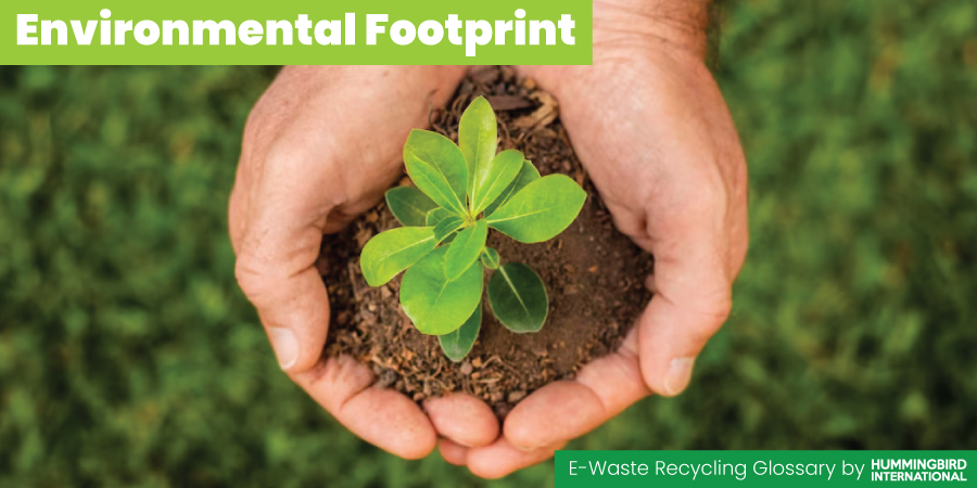 Environmental Footprint Environmental Footprint