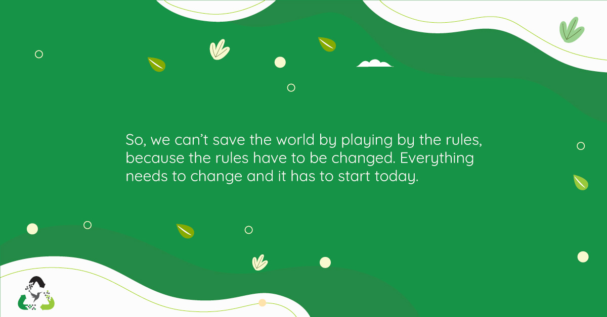 Change requires rule-breaking