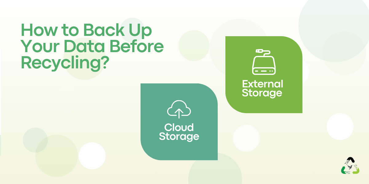 Illustration showing data backup options before recycling, including cloud storage and external storage devices.