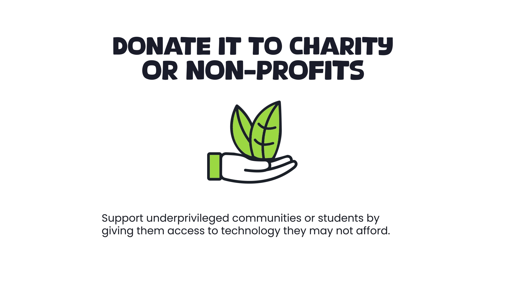 Donate It to Charity or Non-Profits Donate It to Charity or Non-Profits