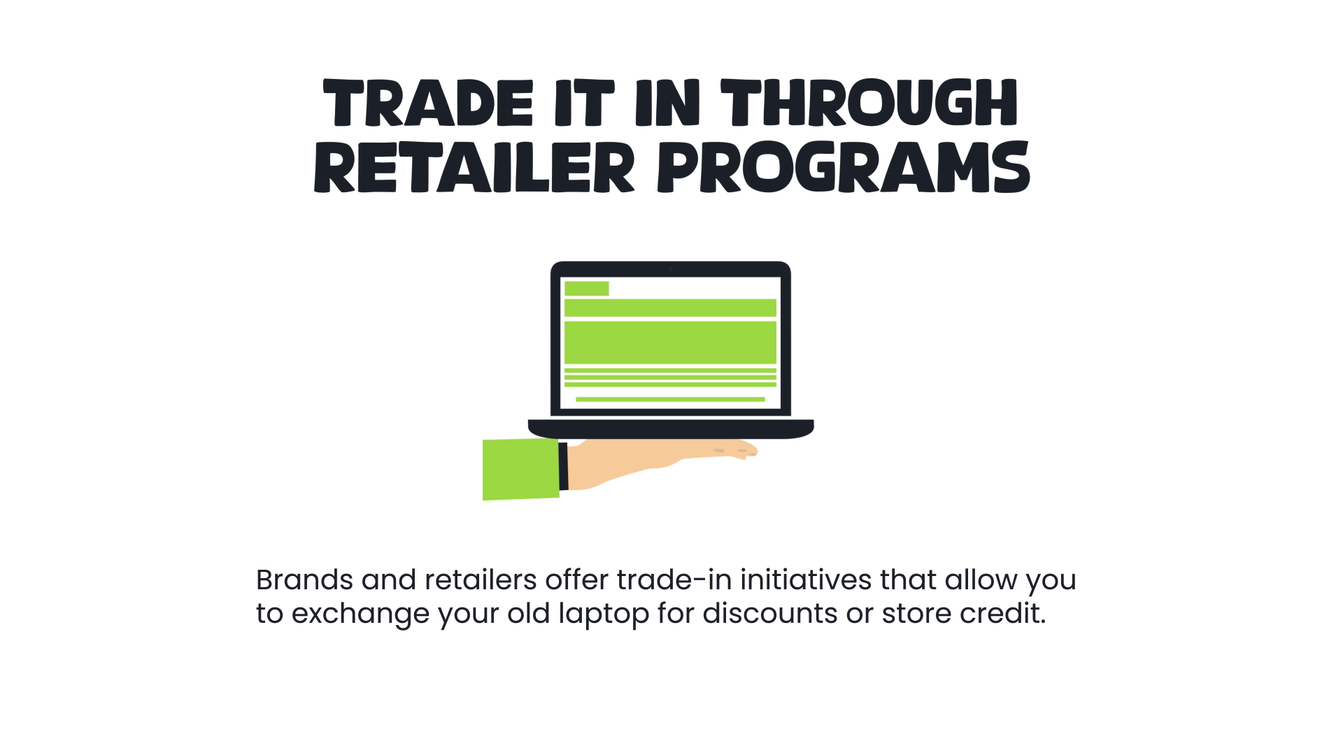 Trade It in Through Retailer Programs Trade It in Through Retailer Programs